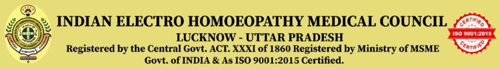 Indian Electro Homoeopathy Medical Council — Lucknow, Uttar Pradesh; ISO 9001:2015 certified
